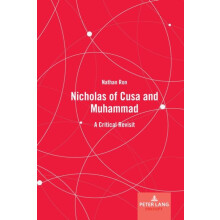 Nicholas of Cusa and Muhammad A Critical Revisit by Nathan Ron Hardcov