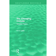 The Changing Climate Routledge Revivals Selected Papers by H. H. Lamb