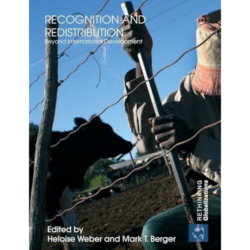 Recognition and Redistribution Beyond International Development Paperb