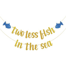 Nautical Banner Gold Glitter Two Less Fish in The Sea