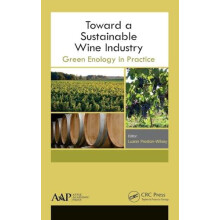 Toward a Sustainable Wine Industry Green Enology Research Hardcover Bo