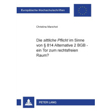 Die sittliche Pflicht im Sinne von 814 Alternative 2 BGB ein Tor zum r