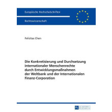 Die Konkretisierung und Durchsetzung internationaler Menschenrechte du