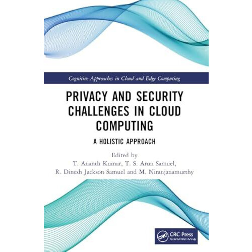 Privacy and Security Challenges in Cloud Computing A Holistic Approach