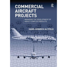 Commercial Aircraft Projects Managing the Development of Highly Comple