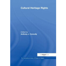 Cultural Heritage Rights by Anthony J. Connolly Paperback Book