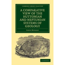 A Comparative View of the Huttonian and Neptunian Systems of Geology b
