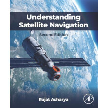 Understanding Satellite Navigation by Acharya Rajat BSc MSc PhD Indian