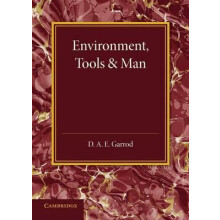 Environment Tools and Man An Inaugural Lecture by D. a. E. Garrod Pape