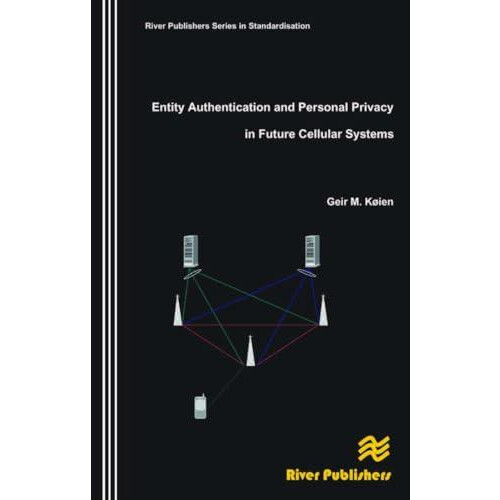 Entity Authentication and Personal Privacy in Future Cellular Systems