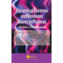 Dynamical Systems and Nonlinear Waves in Plasmas by Asit Saha Hardcove