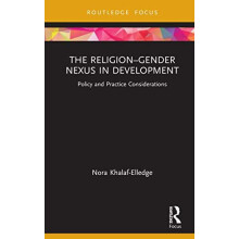 The ReligionGender Nexus in Development Policy and Practice Considerat