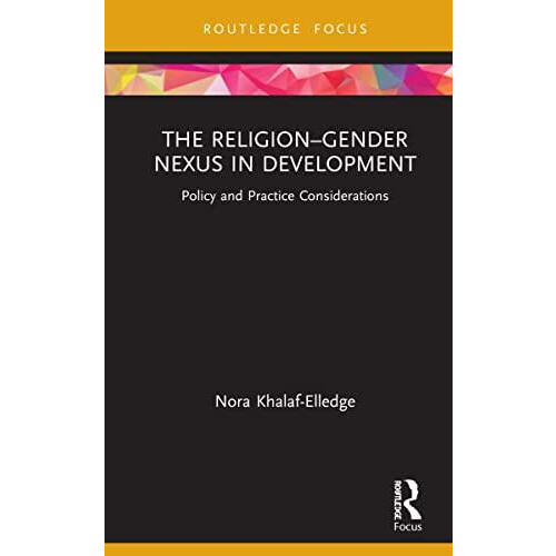The ReligionGender Nexus in Development Policy and Practice Considerat