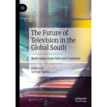 The Future of Television in the Global South Reflections from Selected