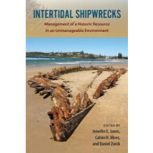 Intertidal Shipwrecks Management of a Historic Resource in an Unmanage