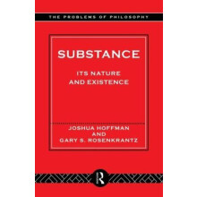 Substance Its Nature and Existence by Joshua Hoffman Paperback Book