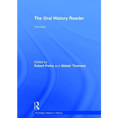 The Oral History Reader Hardcover Book