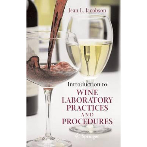 Introduction to Wine Laboratory Practices and Procedures by Jean L. Ja