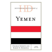 Historical Dictionary of Yemen by Charles Schmitz Hardcover Book