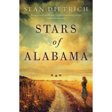 The Stars of Alabama A Novel by Sean of the South by Sean Dietrich Pap