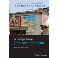 A Companion to Japanese Cinema by David Desser Hardcover Book