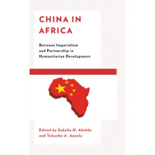 China in Africa Between Imperialism and Partnership in Humanitarian De