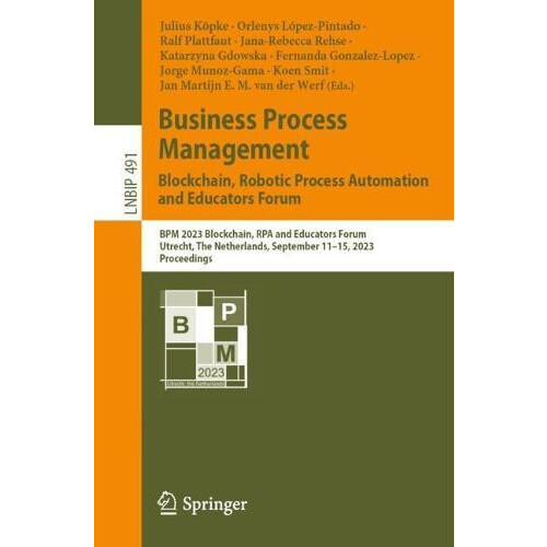 Business Process Management Blockchain Robotic Process Automation and