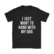 (Black,TagL=US S)I Just Want To Hang With My Dog Tumblr T Shirt Dog Lover Funny Gray T Shirts