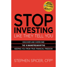 Stop Investing Like They Tell You Expanded Edition Discover and Overco