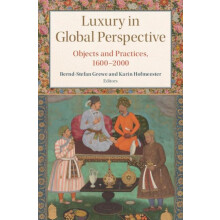 Luxury in Global Perspective Hardcover Book