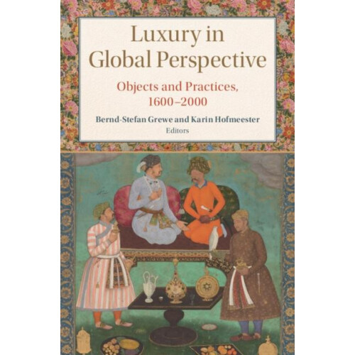 Luxury in Global Perspective Hardcover Book