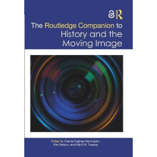 The Routledge Companion to History and the Moving Image Paperback Book