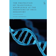 The Protection of Traditional Knowledge at the Frontiers of Drug Disco