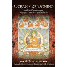 Ocean of Reasoning A Great Commentary on Nagarjunas Mulamadhyamakakari