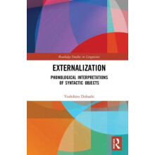 Externalization Phonological Interpretations of Syntactic Objects by Y