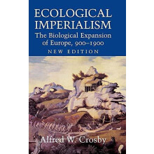 Ecological Imperialism by Alfred W. Crosby Hardcover Book