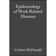 Epidemiology of Work Related Diseases 2e by McDonald Hardcover Book