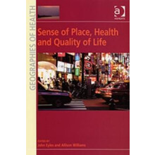 Sense of Place Health and Quality of Life by Allison Williams Hardcove