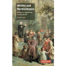 Wesley and the Wesleyans by John Kent Hardcover Book