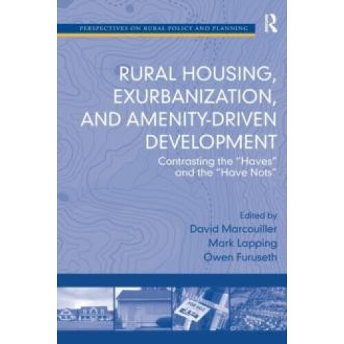 Rural Housing Exurbanization and AmenityDriven Development Contrasting