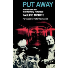 Put Away Institutions for the Mentally Retarded by Pauline Morris Hard