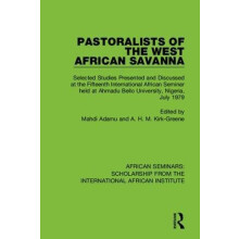 Pastoralists of the West African Savanna Selected Studies Presented an