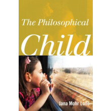 Philosophical Child by Jana Mohr Lone Hardcover Book