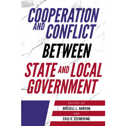 Cooperation and Conflict between State and Local Government Paperback