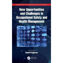 New Opportunities and Challenges in Occupational Safety and Health Man