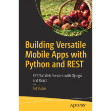 Building Versatile Mobile Apps with Python and REST RESTful Web Servic