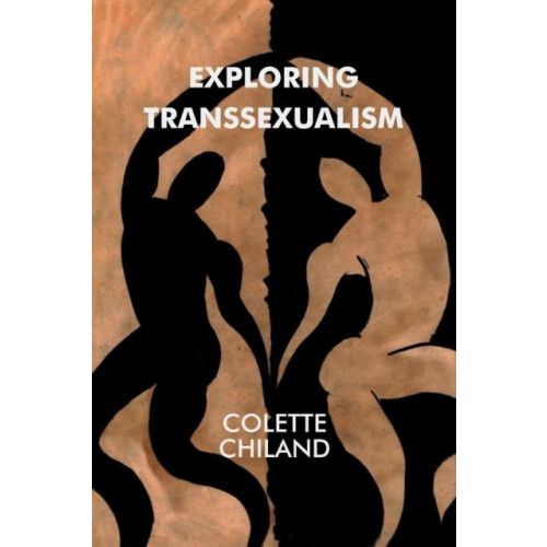 Exploring Transsexualism by Colette Chiland Paperback Book