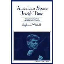American Space Jewish Time by Stephen J. Whitfield Paperback Book