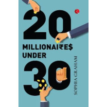 20 Millionaires Under 30 by SOPHIA GRAHAM Paperback Book