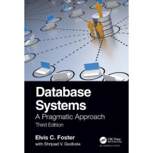 Database Systems A Pragmatic Approach 3rd edition by Elvis Foster Hard